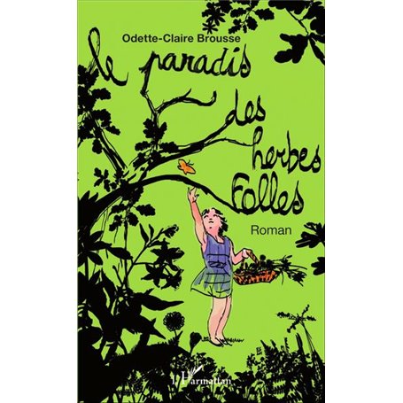 Le Paradis des herbes folles