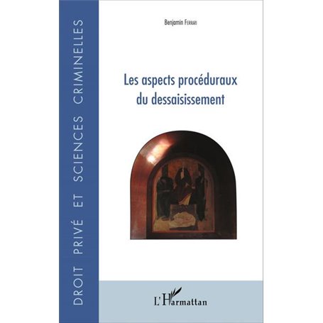 Les aspects procéduraux du dessaisissement