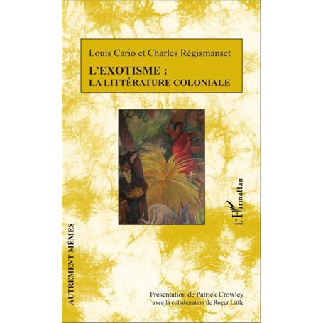 L'exotisme : la littérature coloniale