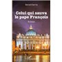 Celui qui sauva le pape François