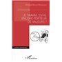 Le travail est-il encore porteur de valeurs ?