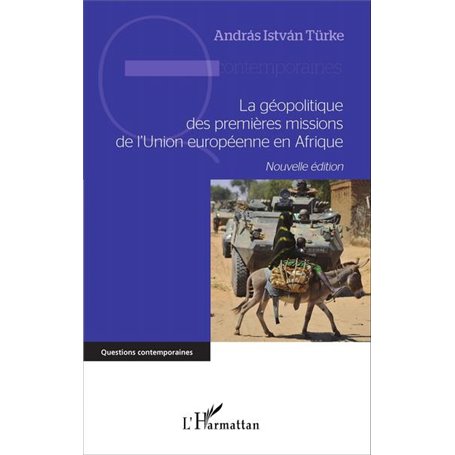 La géopolitique des premières missions de l'Union européenne en Afrique