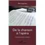 De la chanson à l'opéra