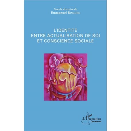 L'identité entre actualisation de soi et conscience sociale