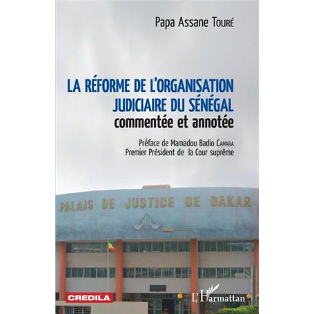 La réforme de l'organisation judiciaire du Sénégal