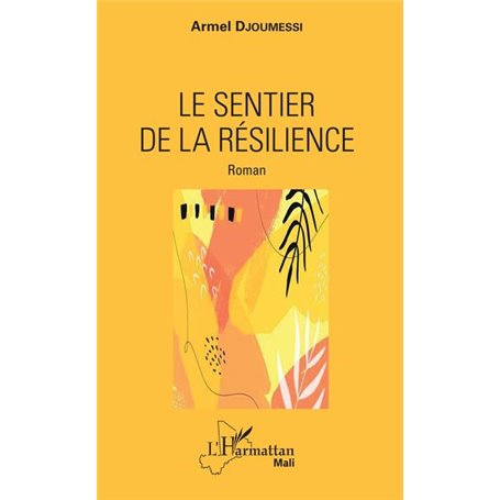 Le sentier de la résilience. Roman