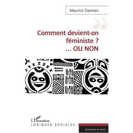 Comment devient-on féministe ? ...OU NON