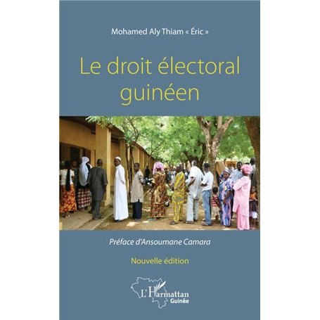 Le droit électoral guinéen. Nouvelle édition