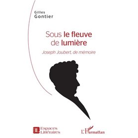 Sous le fleuve de lumière Sous le fleuve de lumière