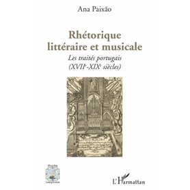 Rhétorique littéraire et musicale Rhétorique littéraire et musicale
