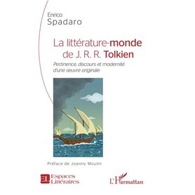 La littérature-monde de J.R.R. Tolkien La littérature-monde de J.R.R. Tolkien