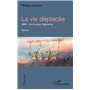 La vie déplacée