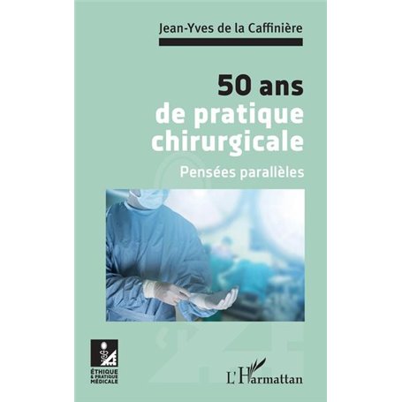 50 ans de pratique chirurgicale