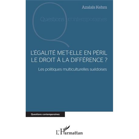 L'égalité met-elle en péril le droit à la différence ?