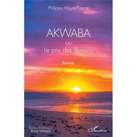 AKWABA ou Le prix des illusions