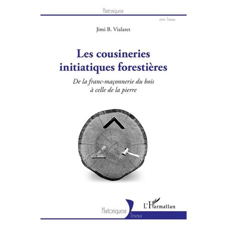 Les cousineries initiatiques forestières