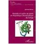 Maladie et quête de santé en République démocratique du Congo