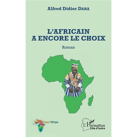 L'Africain a encore le choix. Roman