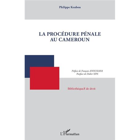 La procédure pénale au Cameroun