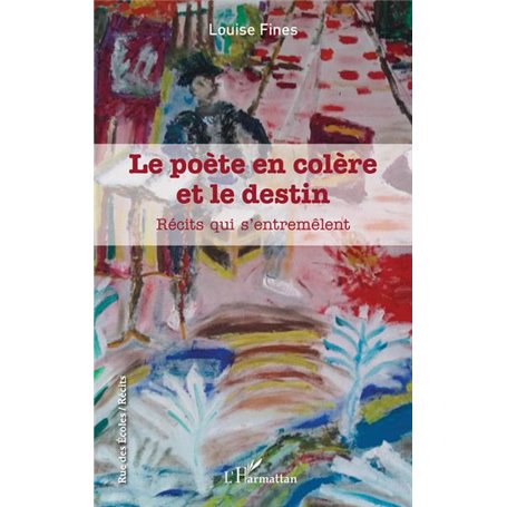 Le poète en colère et le destin