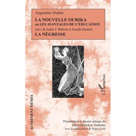 La Nouvelle Ourika ou les Avantages de l'éducation