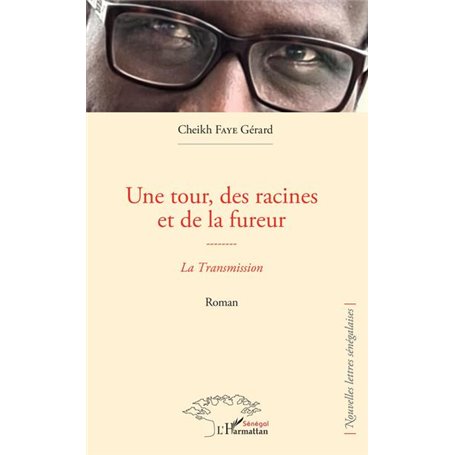 Une tour, des racines et de la fureur