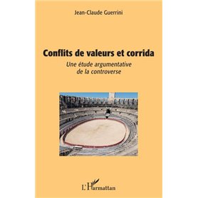 Conflits de valeurs et corrida Conflits de valeurs et corrida