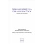 Miradas sobre una obra polifacética