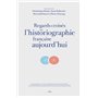 Regards croisés sur l'historiographie française aujourd'hui