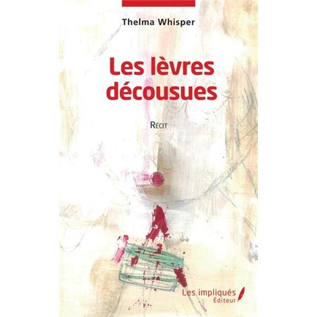 Les lèvres décousues