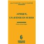Afrique, un avenir en sursis