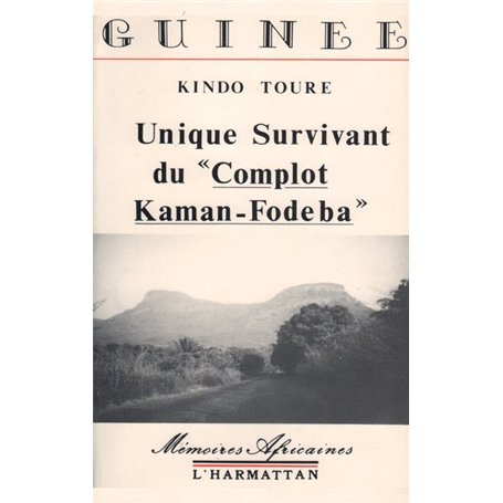 Unique survivant du "complot Kaman-Fodeba "