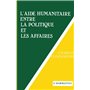 L'aide humanitaire, entre la politique et les affaires