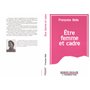 Etre femme et cadre
