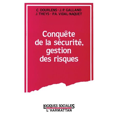 Conquête de la sécurité, gestion des risques