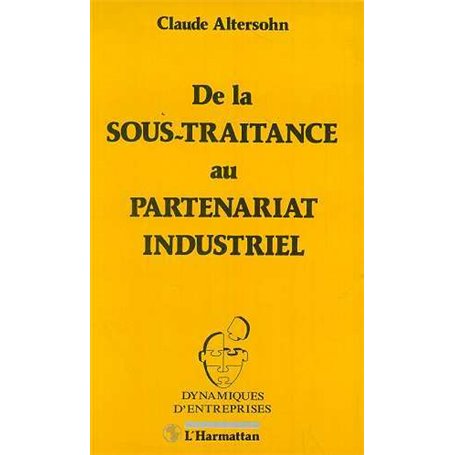 De la sous-traitance au partenariat industriel