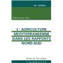 L'agriculture méditerranéenne dans les rapports Nord/Sud