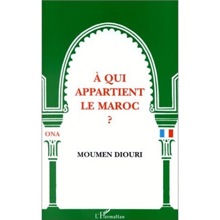 A qui appartient le Maroc ?
