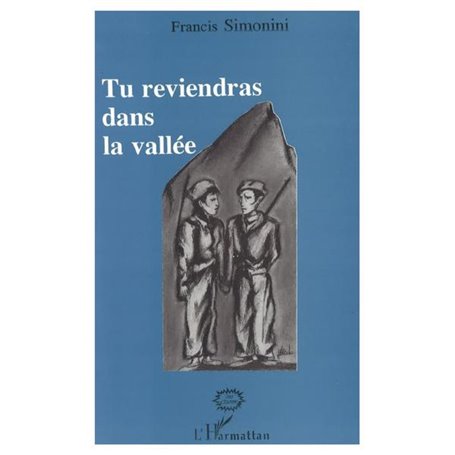 Tu reviendras dans la vallée