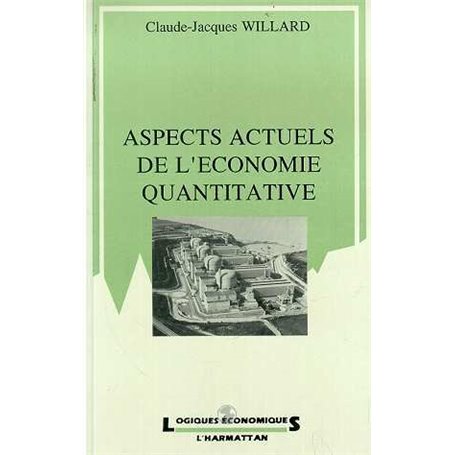 Aspects actuels de l'économie quantitative