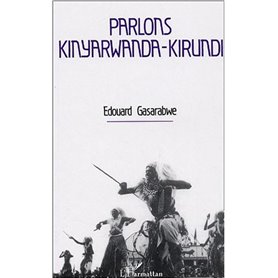 Parlons Kinyarwanda-Kirundi Parlons Kinyarwanda-Kirundi