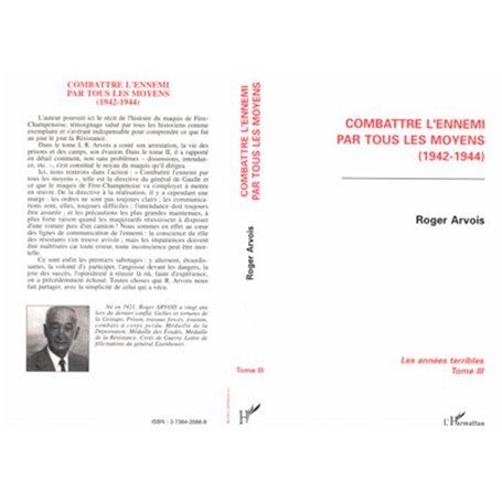 Combattre l'ennemi par tous les moyens (1942-1944)