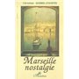 Marseille nostalgie