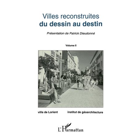 Villes reconstruites du dessin au destin