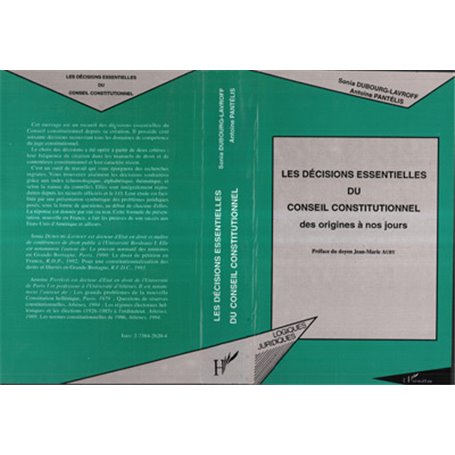 DÉCISIONS ESSENTIELLES DU CONSEIL CONSTITUTIONNEL DES ORIGINES A NOS JOURS