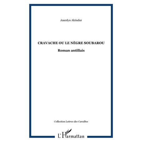 Cravache ou le nègre soubarou