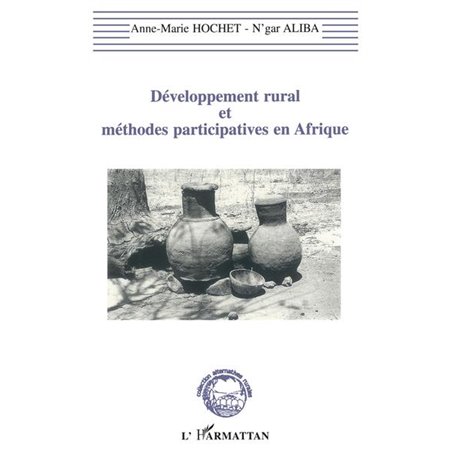Développement rural et méthodes participatives en Afrique