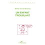 Un enfant troublant