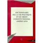 Dictionnaire de la vie politique et du droit constitutionnel américains
