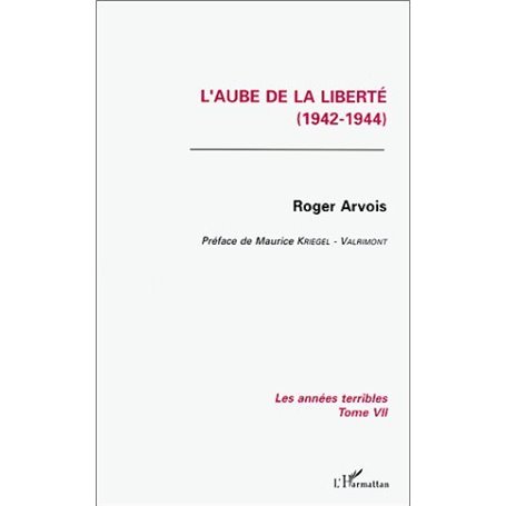 L'aube de la liberté (1942-1944)